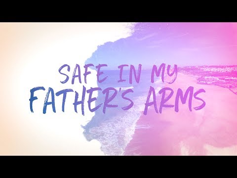 Sanctus Real - Safe In My Father's Arms (Official Lyric Video)