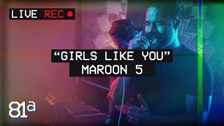 &quot;Girls Like You&quot; (Maroon 5) Live Cover