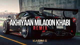 Download lagu Kasim G - Akhiyaan Milaoon Khabi (REMIX) | ft. SKRAPZ [] mp3