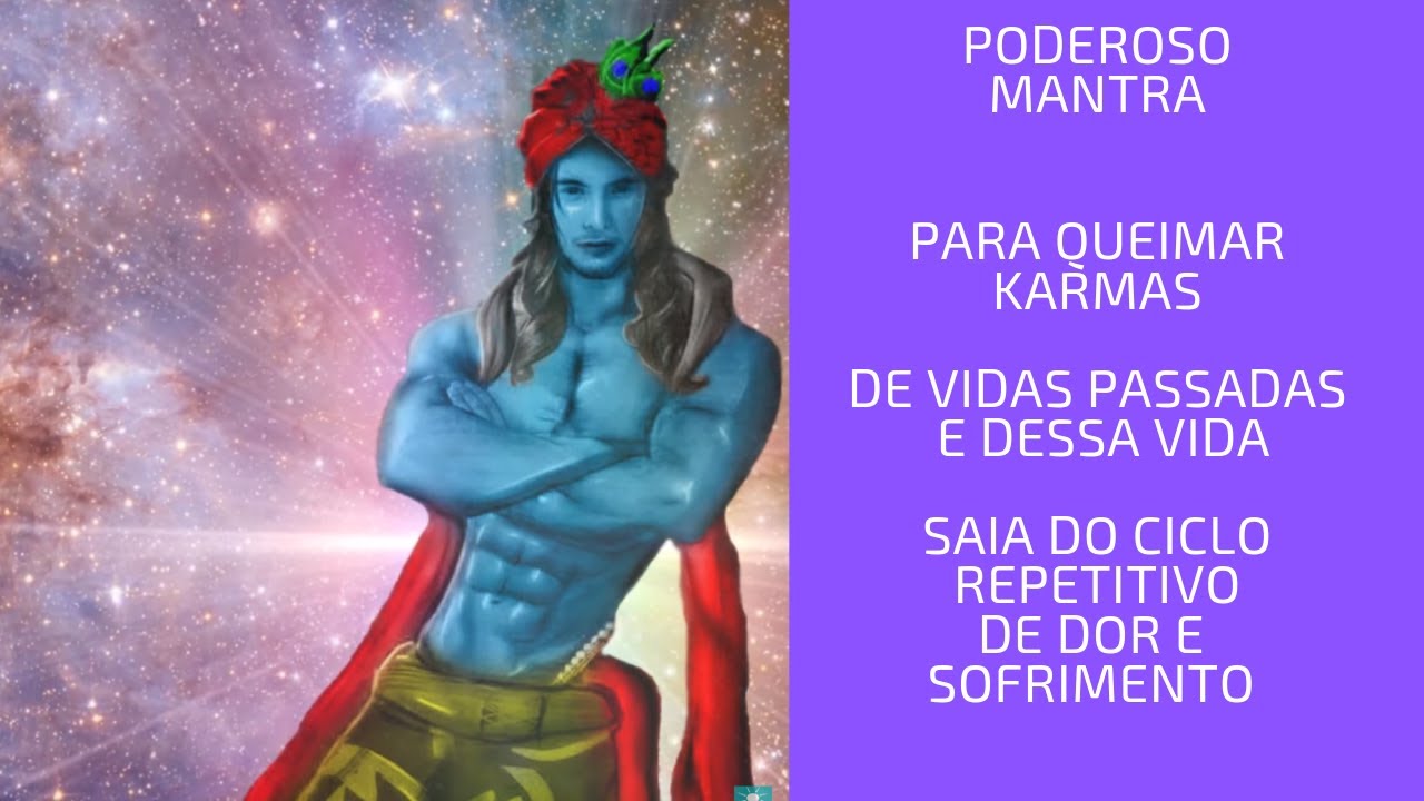 POWERFUL MANTRA TO BURN AND OVERCOME KARMA! SOFT THE EXPERIENCES OF YOUR LIFE!