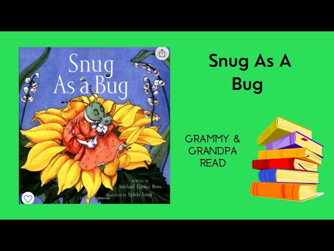 Snug As a Bug by Michael Elsohn Ross, illustrated by Sylvia Long read aloud for children