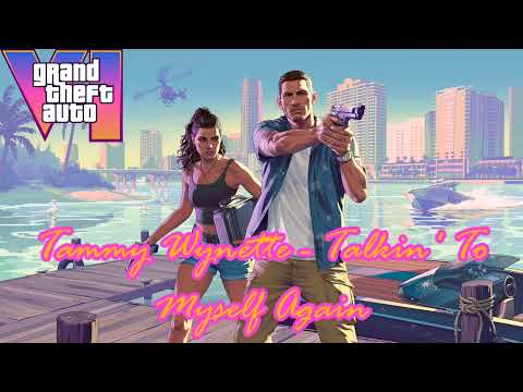 GTA VI Trailer Song:Tammy Wynette - "Talkin' To Myself Again"