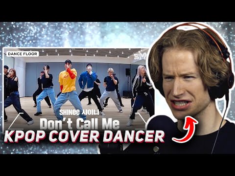 HONEST REACTION to SHINee 샤이니 'Don’t Call Me' Dance Practice