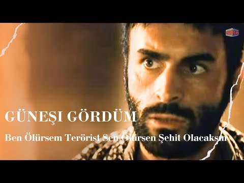 If I Die, You Will Be a Terrorist, If You Die, You Will Be a Martyr I Saw the Sun