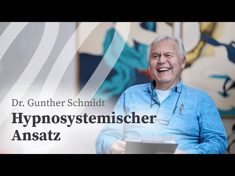 Der hypnosystemische Ansatz |  Grundprämissen, Ressourcen und Problemtrance | Gunther Schmidt