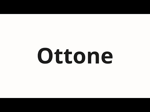 How to pronounce Ottone