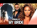 FINALLY MY BRIDE A FREDRICK LEONARD AND SONIA UCHE BLOCKBUSTER NIGERIAN MOVIE 2024