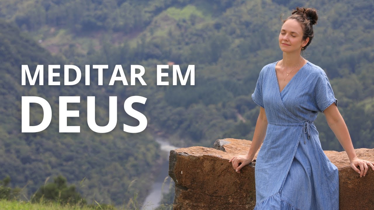 Meditando em Deus ✨