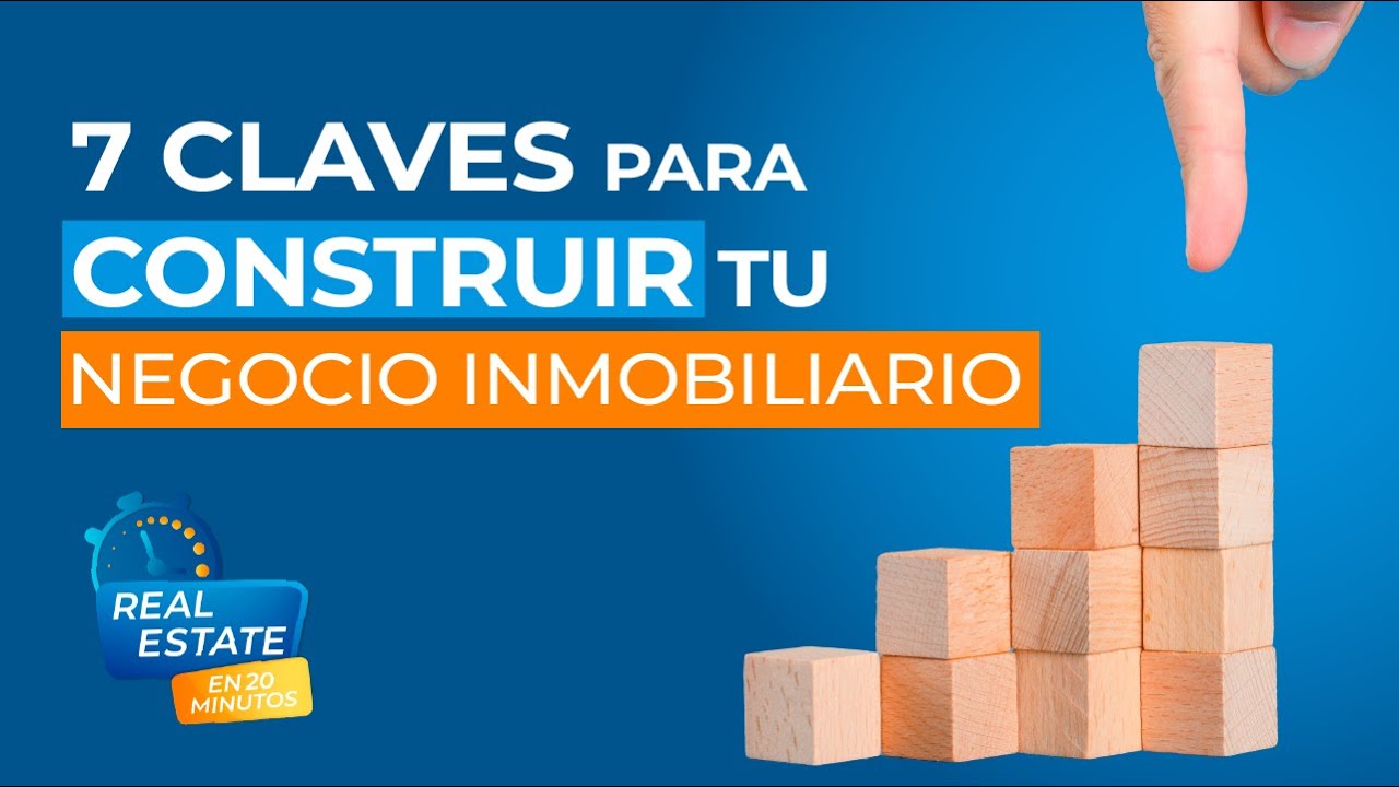 7 Claves para construir tu negocio