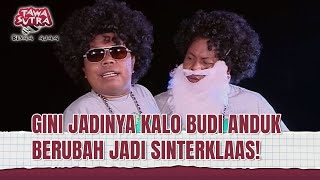 Download lagu LUCU! Budi Anduk Jadi Sinterklaas Begini Jadinya | Tawa Sutra Bisaa Ajaa Eps 74 (1/2) mp3 Download lagu LUCU! Budi Anduk Jadi Sinterklaas Begini Jadinya | Tawa Sutra Bisaa Ajaa Eps 74 (1/2) mp3