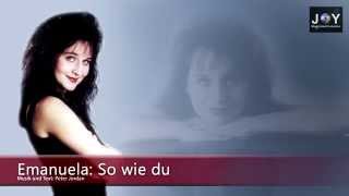 Emanuela: So wie du