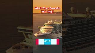 What is your favourite P&O Cruises Ship? #pandocruises #cruiseship #shorts
