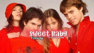 Erreway - Sweet Baby מתורגם