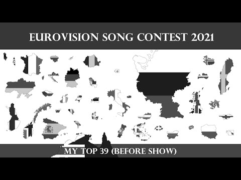 Eurovision 2021 - My Top 39 (Before show) | With comments