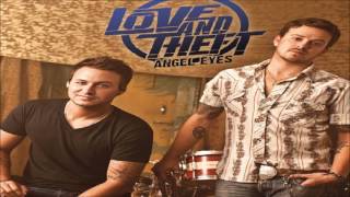 Love And Theft Angel Eyes HQ