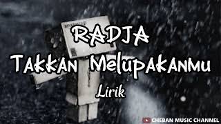 Download lagu Radja Band || Takkan Melupakanmu || Lirik Lagu mp3