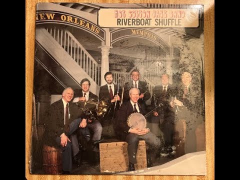 "Riverboat Shuffle" Hot Cotton Jazz Band