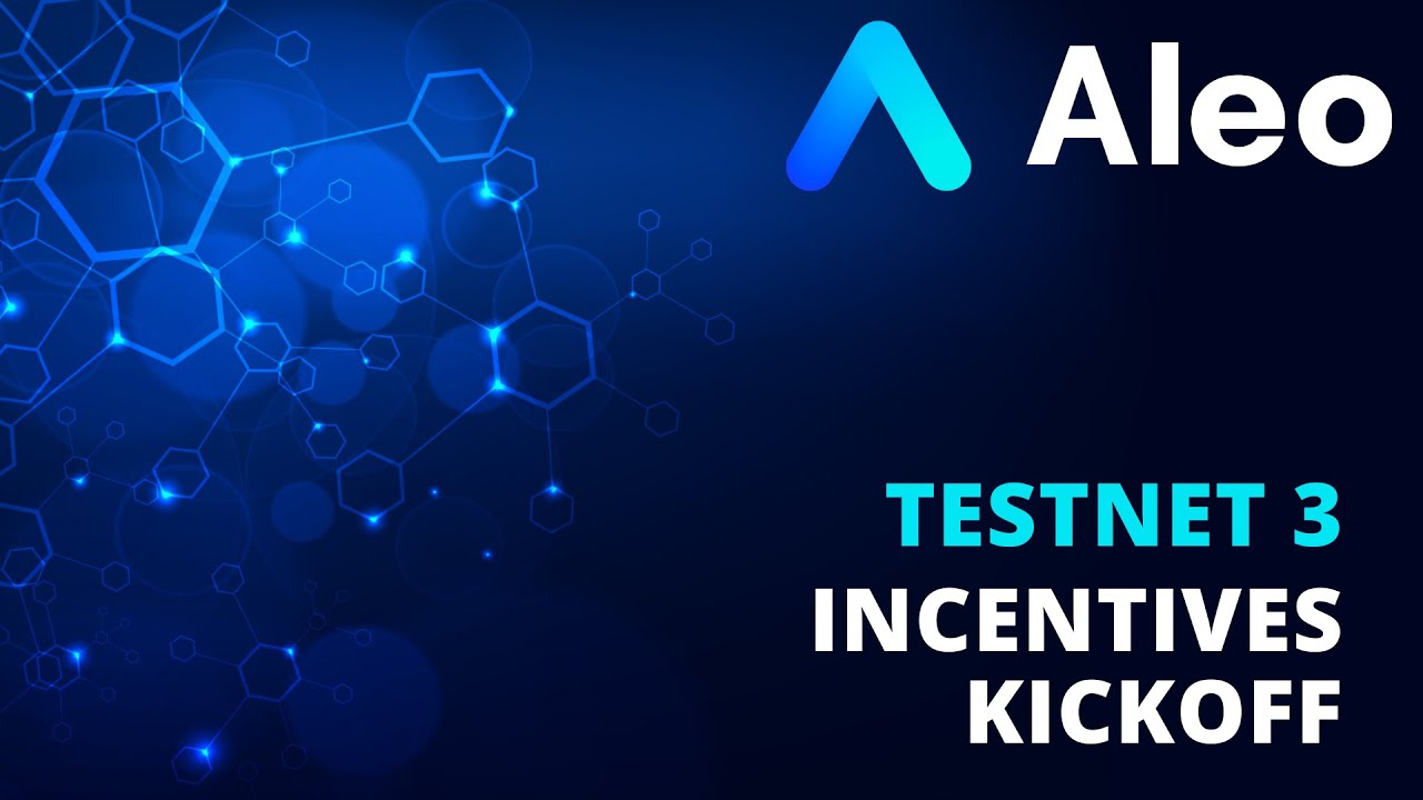 Aleo Testnet 3: Incentives Kickoff
