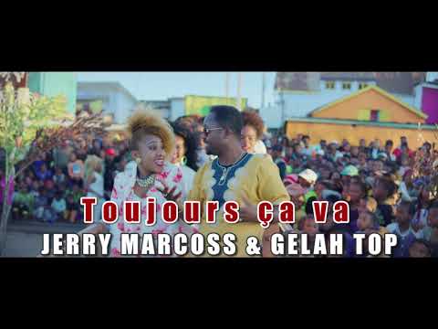 Jerry Marcoss & Gelah TOP - Toujours ça va (Audio)