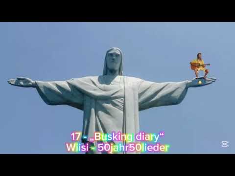 17 - „Busking diary“ - Wiisi - 50jahr50lieder