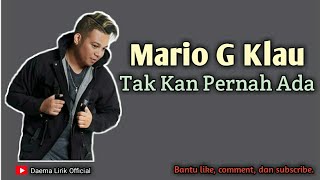 Tak Kan Pernah Ada - Geisha ll Mario G Klau Cover ll Daema Lirik Official ll Lirik Video.