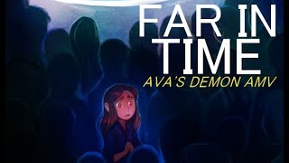 Ava&#39;s Demon - Far In Time
