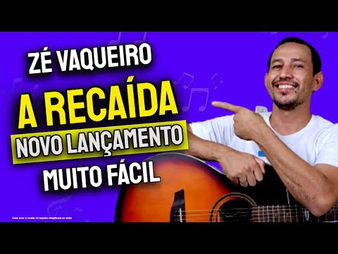 A Recaída - Zé Vaqueiro