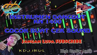 Download lagu Instrumen Dangdut Orgen Tunggal || Kn1400 ||Cocok Buat Cek Sound || Special Request || Kdj. Irul mp3