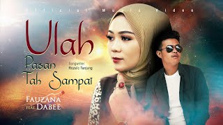 Download lagu Fauzana feat Dabee - Ulah Pasan Tak Sampai mp3