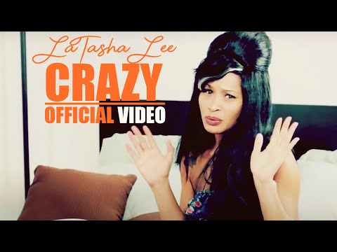 LaTasha Lee - Crazy - (Official Music Video)