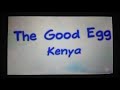 The Good Egg Kenya