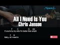 Chris Janson All I Need Is You Guitar Chords Lyrics