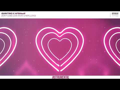 Quintino X AFSHeeN - Don't Lose Love [Instrumental] (feat. Cher Lloyd)