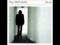 07 - The Devlins - Someone To Talk (Drift 1993)