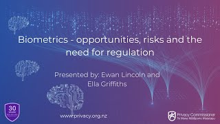 Biometrics - opportunities, risks and the need for regulation