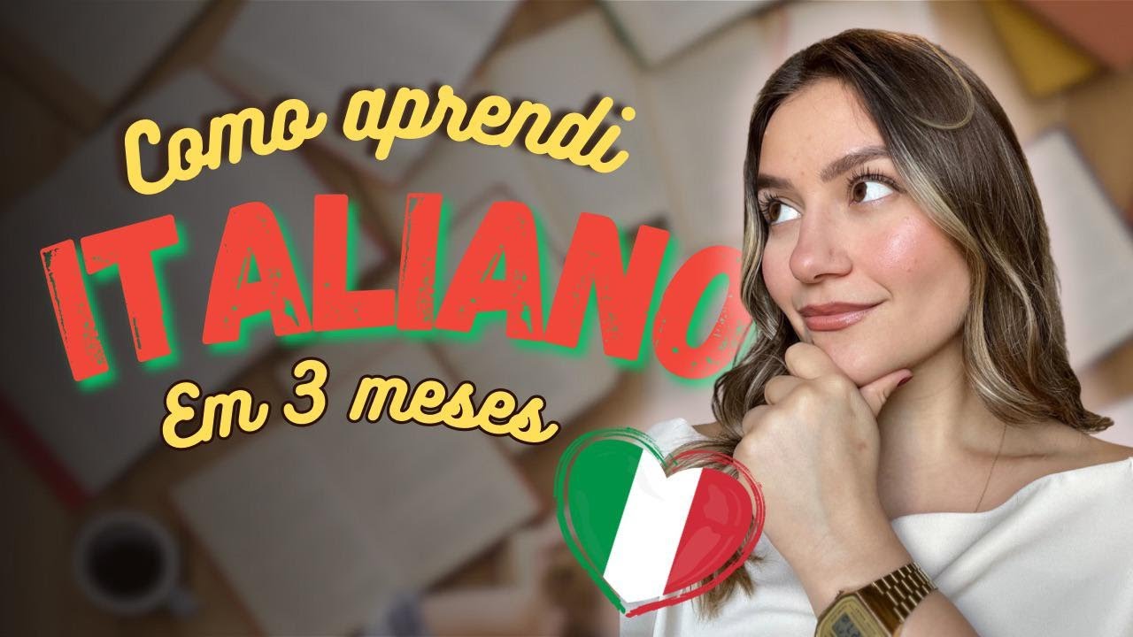 Como aprendi italiano em 3 meses