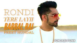 Rondi Tere Liye Babbal Rai Full song official video