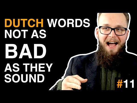 These DUTCH words aren't as BAD as they sound!