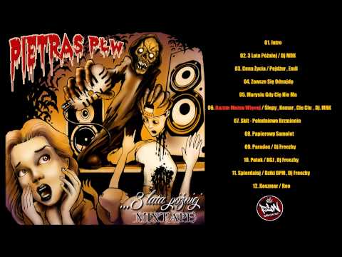 06. Pietras / Ślepy / Komar / Ciu Ciu ( PŁW ) / Dj MRK - Razem Można Więcej