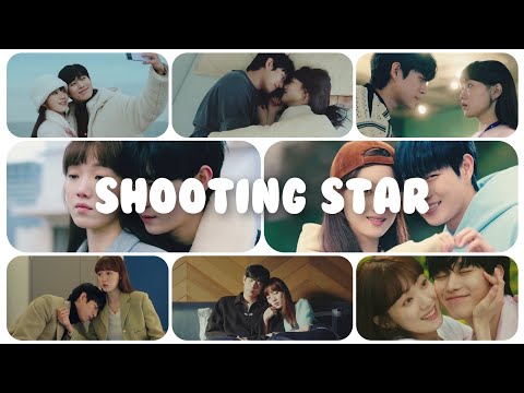 Oh Han Byul & Gong Tae Song Story | Shooting Star [FMV] | Korean Drama (2022)