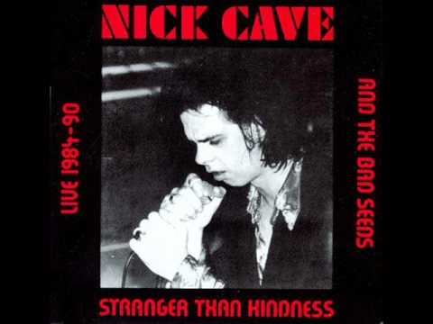 Nick Cave and the Bad Seeds -  Stranger Than Kindness