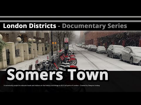 London Districts: Somers Town (Documentary)