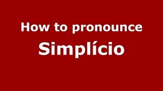 How to pronounce Simplício