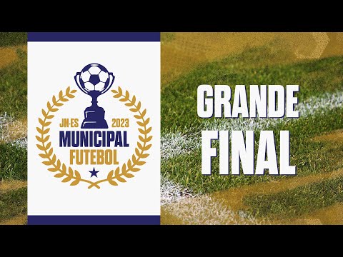 Municipal de Futebol 2023 | Grande FINAL AO VIVO
