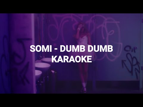 SOMI (소미) - 'DUMB DUMB' KARAOKE with Easy Lyrics