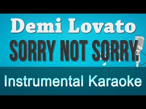Demi Lovato - Sorry Not Sorry Instrumental Karaoke