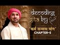 DECODING GITA By HITA Chapter 5 Karma Sanyas Yoga Shree Hita Ambrish Ji 2023