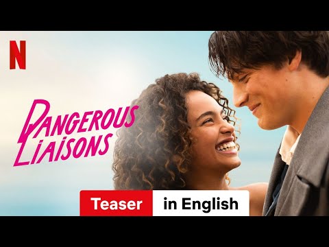 Dangerous Liaisons (Teaser) | Trailer in English | Netflix