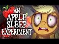 An Apple Sleep Experiment MLP Fanfic Reading Grimdark