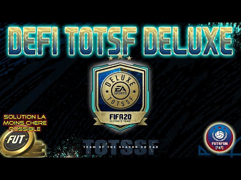 DCE TOTSSF DELUXE GARANTI - SOLUTION SBC LA MOINS CHERE POSSIBLE - PACK OPENING - FUT 20